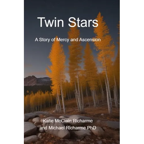 Twin Stars: A Story of Mercy and Ascension