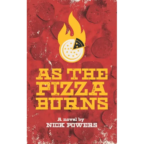 As the Pizza Burns