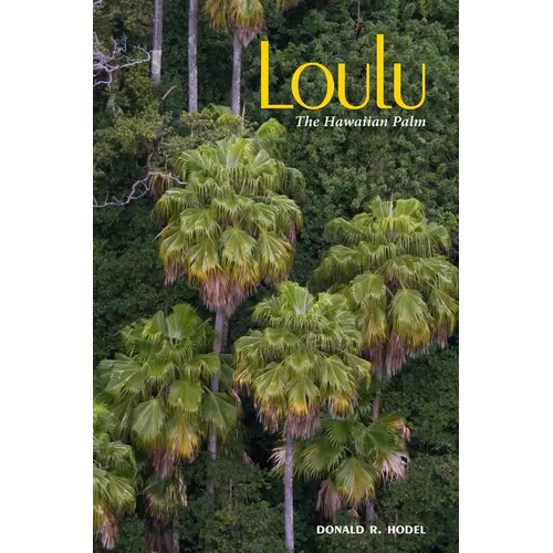 Loulu: The Hawaiian Palm