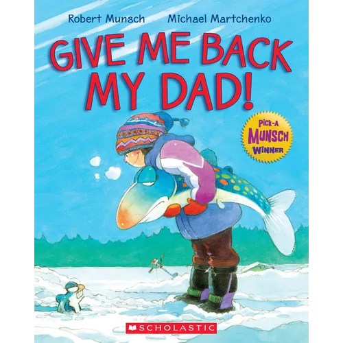 Give Me Back My Dad!