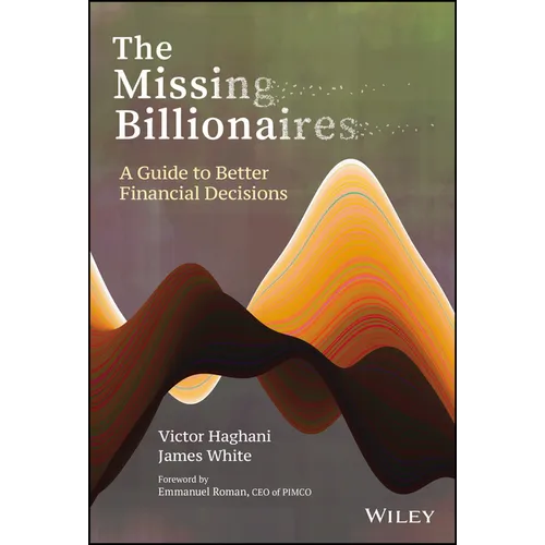 The Missing Billionaires: A Guide to Better Financial Decisions
