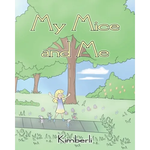 My Mice and Me