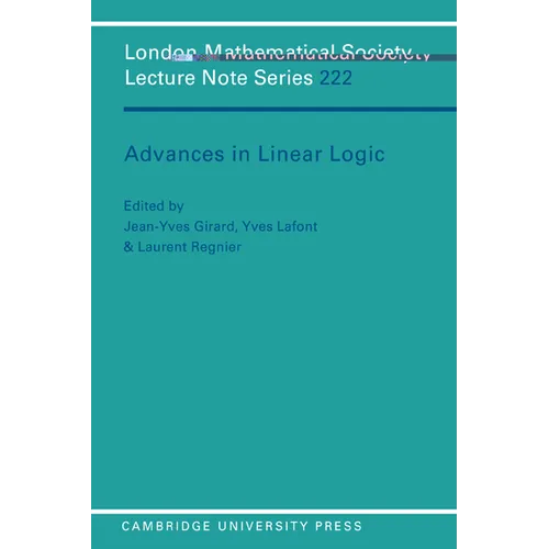 Advances in Linear Logic