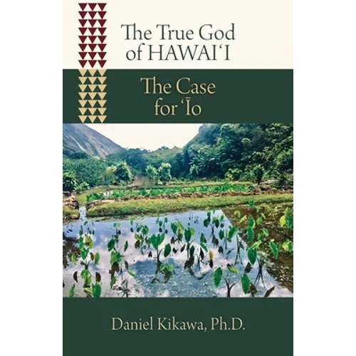 The True God of Hawaiʻi: The Case for ʻĪo