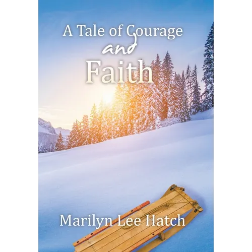 A Tale of Courage and Faith