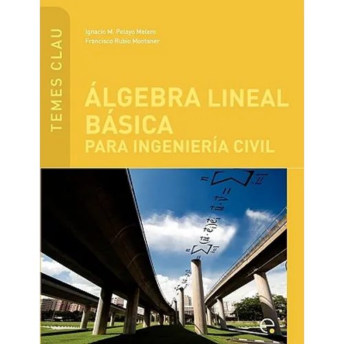 Lgebra Lineal B Sica Para Ingenier a Civil