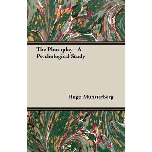 The Photoplay - A Psychological Study