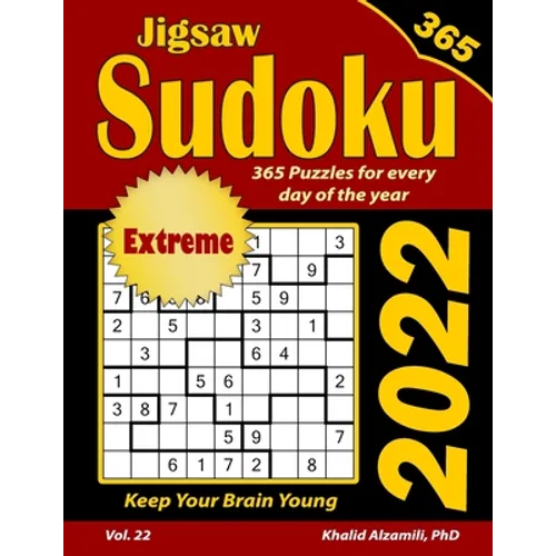 2022 Jigsaw Sudoku: 365 Extreme Puzzles for Every Day of the Year: Keep Your Brain Young