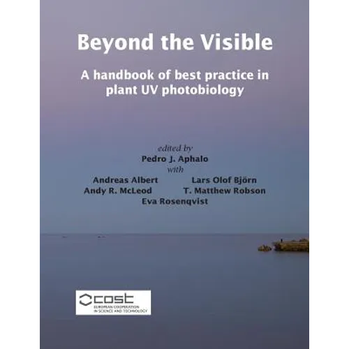 Beyond the Visible: A handbook of best practice in plant UV photobiology
