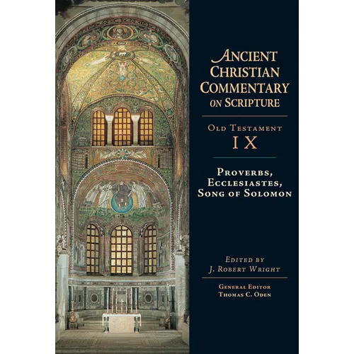 Proverbs, Ecclesiastes, Song of Solomon: Volume 9 Volume 9