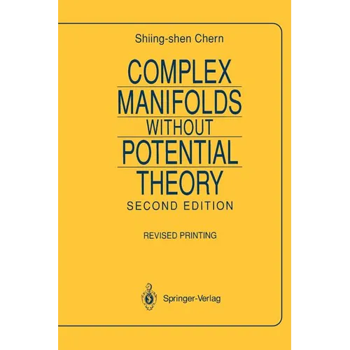 Complex Manifolds Without Potential Theory: With an Appendix on the Geometry of Characteristic Classes
