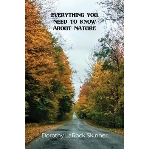 Everything You Need to Know About Nature