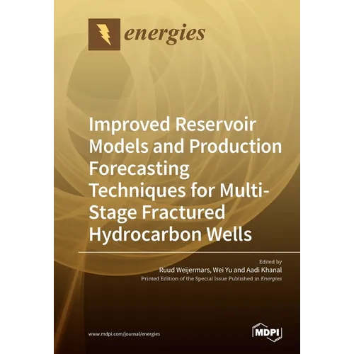 Improved Reservoir Models and Production Forecasting Techniques for Multi-Stage Fractured Hydrocarbon Wells