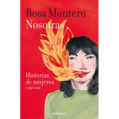 Nosotras. Historias de Mujeres Y Algo Más / Us: Stories of Women and More