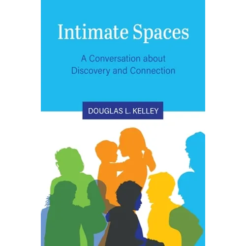 Intimate Spaces: A Conversation about Discovery and Connection