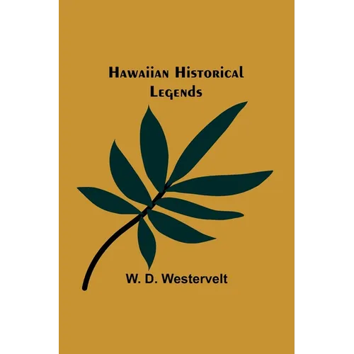 Hawaiian Historical Legends
