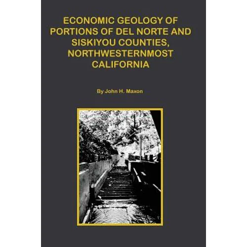 Economic Portions of Del Norte and Siskiyou Counties, Northwesternmost California