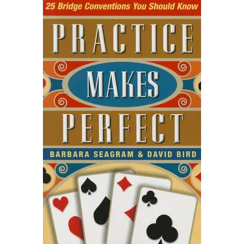 25 Bridge Conventions: Practice Makes Perfect