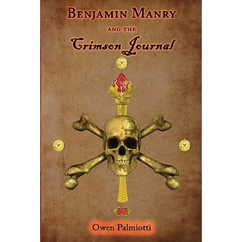 Benjamin Manry and the Crimson Journal: Book Two of the Adventures of Benjamin Manry