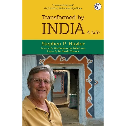 Transformed by India... a Life