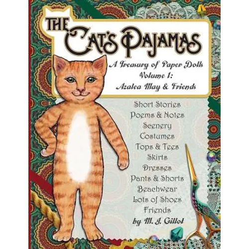 The Cat's Pajamas: A Treasury of Paper Dolls: Volume 1: Azalea May and Friends