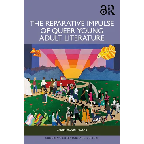 The Reparative Impulse of Queer Young Adult Literature