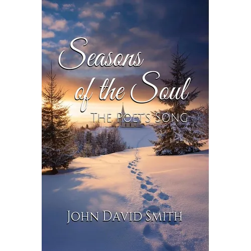 Seasons of the Soul: The Poet's Song