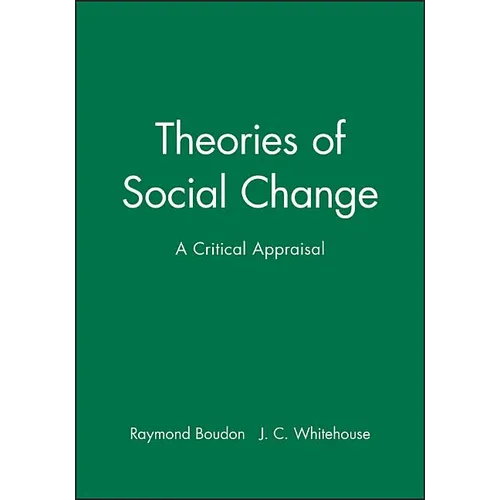 Theories of Social Change: A Critical Appraisal