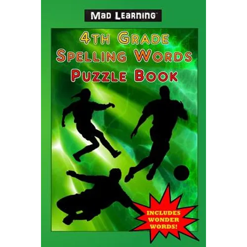 Mad Learning 4th Grade Spelling Words Puzzle Book