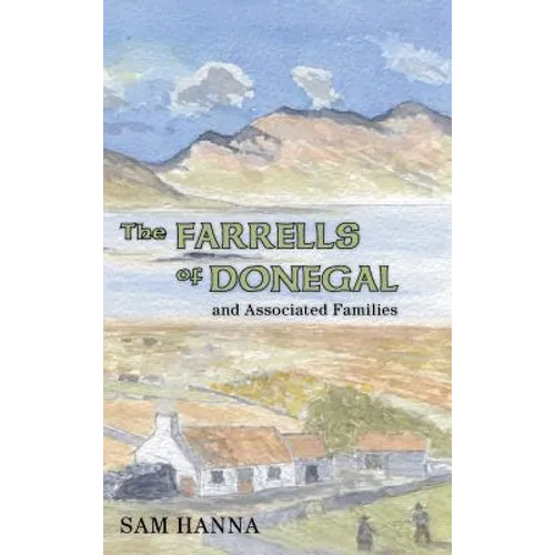 The Farrells of Donegal: And Associated Families