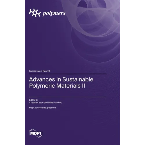 Advances in Sustainable Polymeric Materials II