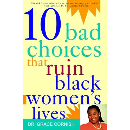 10 Bad Choices That Ruin Black Women's Lives