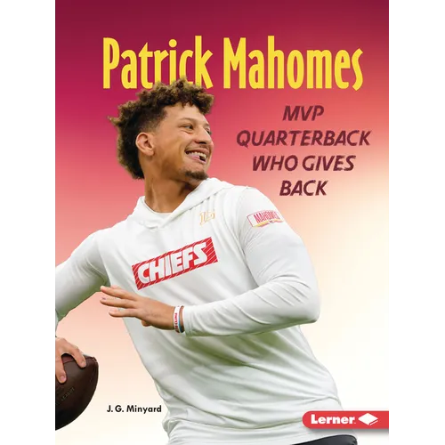 Patrick Mahomes: MVP Quarterback Who Gives Back