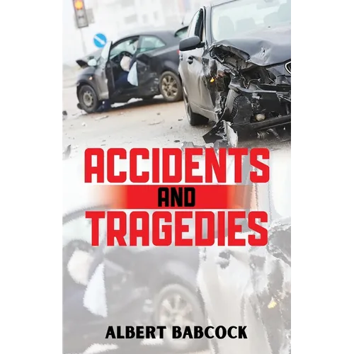 Accidents and Tragedies