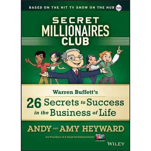 Secret Millionaires Club: Warren Buffett's 26 Secrets to Success in the Business of Life