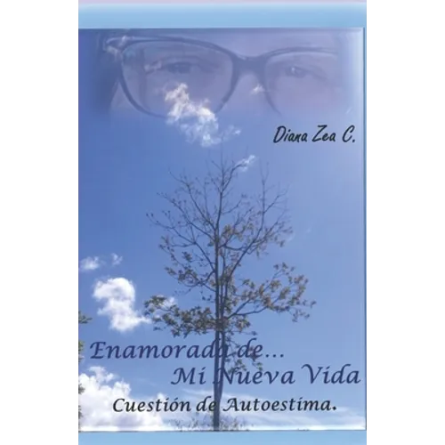 Enamorada de mi Nueva Vida: Cuestión de Autoestima