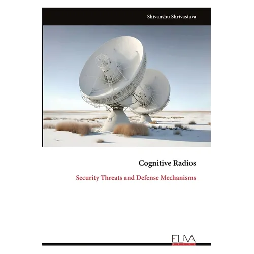 Cognitive Radios: Security Threats and Defense Mechanisms