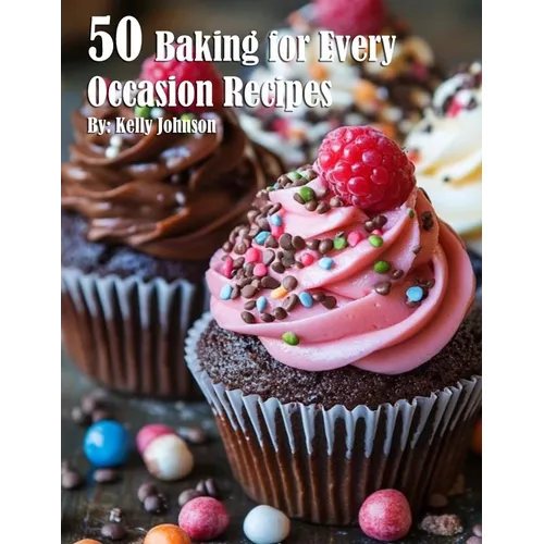 50 Baking for Every Occasion Recipes
