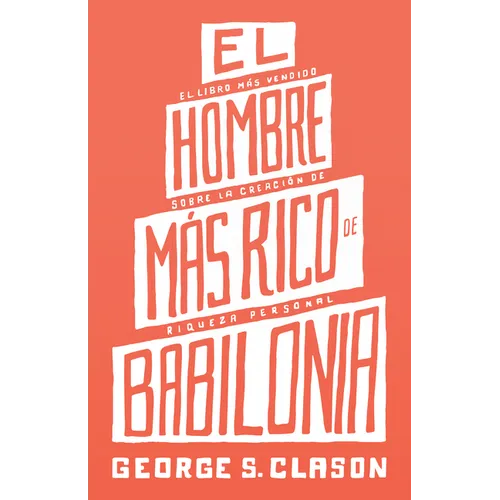 El Hombre Mas Rico de Babilonia (the Richest Man in Babylon)