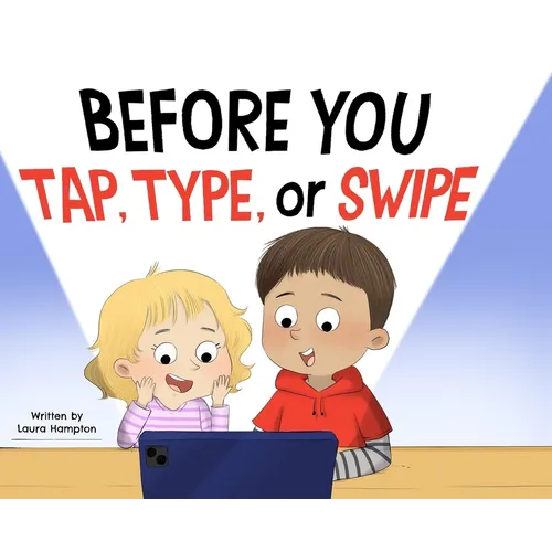 Before You Tap, Type, or Swipe