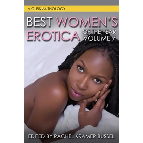 Best Women's Erotica of the Year, Volume 7