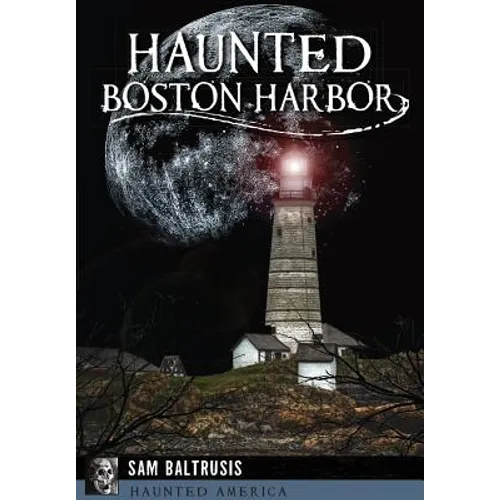 Haunted Boston Harbor