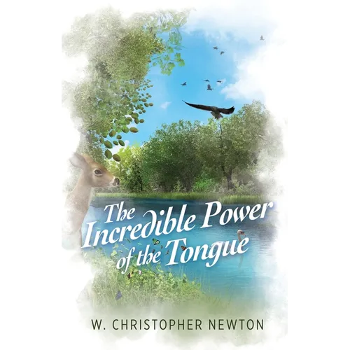 The Incredible Power of the Tongue