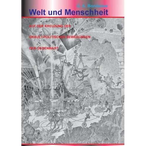 Die Welt und Menschheit auf der Kreuzung der okkult-politischen Bewegungen der Gegenwart: Methodologische Grundlagen der Politologie, dargelegt parall