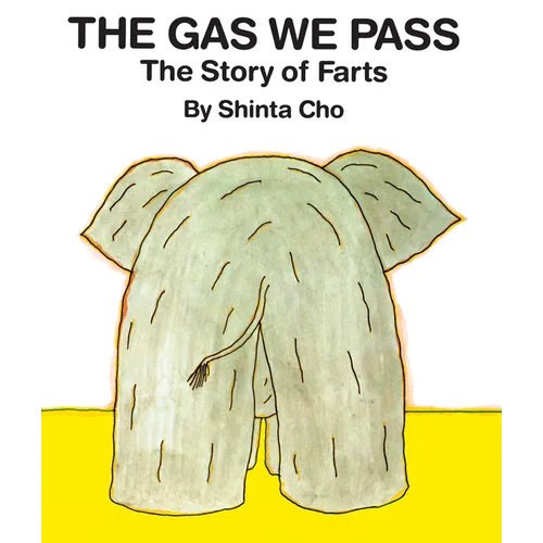 The Gas We Pass: The Story of Farts