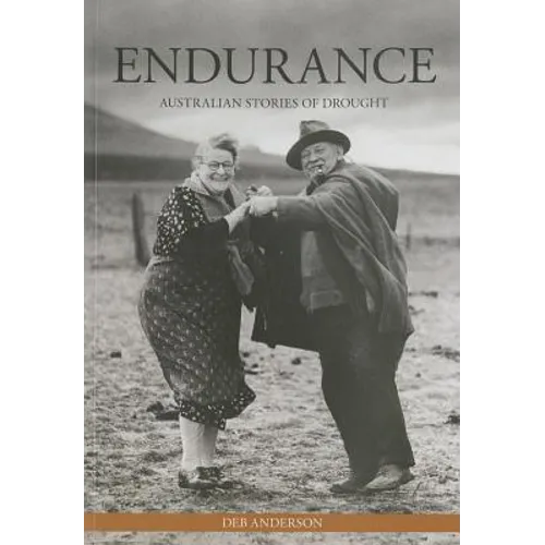 Endurance: Australian Stories of Drought