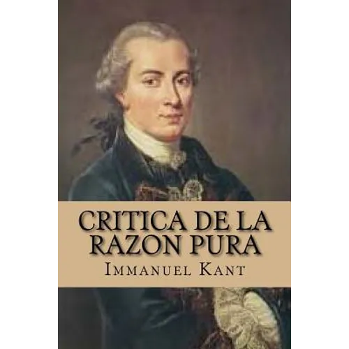 Critica de la Razon Pura (Spanish Edition)
