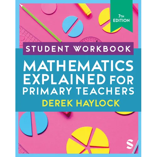 Student Workbook Mathematics Explained for Primary Teachers
