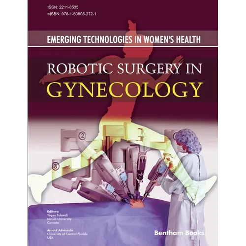 Robotic Surgery in Gynecology: Emerging Technologies In Women's Health