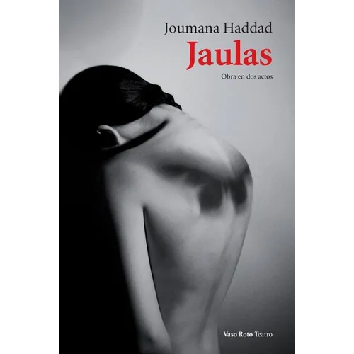 Jaulas: Obra en dos actos